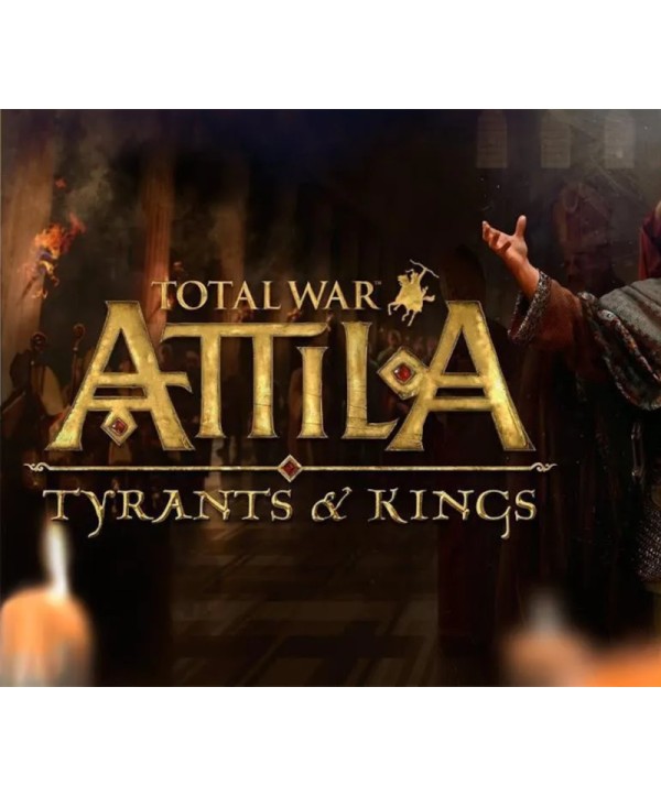 Total War: ATTILA Tyrants & Kings Edition EMEA Steam Key 